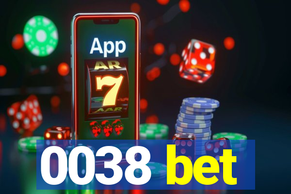 0038 bet